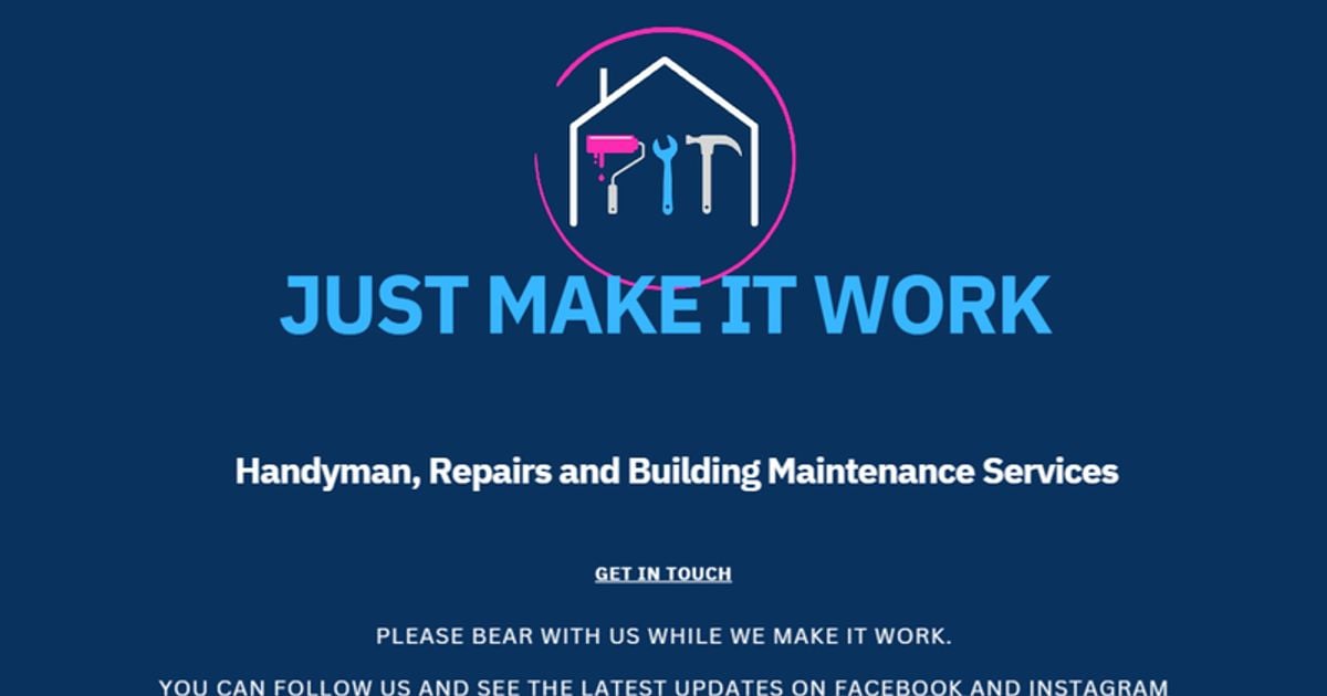 Just Make It Work